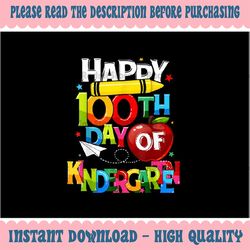 png only happy 100th day of kindergarten png, teacher 100 days of school png, digital download