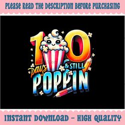 png only 100 days of poppin png, funny popcorn themed back to school png, 100th day of school png, digital download