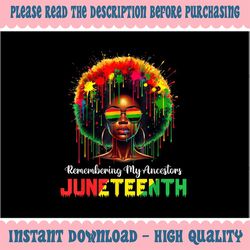 png only juneteenth black african women hair remembering my ancestors png, juneteenth png, instant download