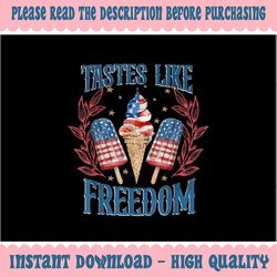 png only vintage retro tastes like freedom png, happy 4th of july icecream png, independence day png, digital download