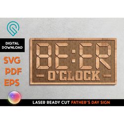 beer o'clock sign - laser ready svg cut file template - personalize names - fathers day sign file