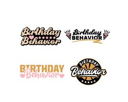 birthday behavior svg, file for cricut, for silhouette, cut files, png, dxf, svg files