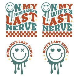 on my husband's last nerve svg png, on my wife's last nerve svg png, trendy svg, wife life svg, husband svg, png clipart