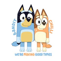 bandit and chilli - were making good times comfort colors