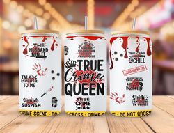 true crime queen -16oz libbey/ can tumbler png file -sublimation design