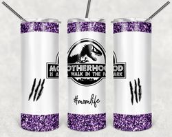 jurassic mom purple 20oz skinny tumbler design