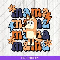 chili mama png, bluey mama png, mama bluey png, toddler bluey png, bluey shirt, bluey matching png, bluey family png