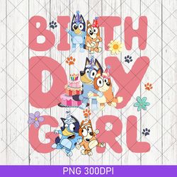 birthday girl png, bluey birthday girl png, personalized bluey birthday png, bluey png, funny bluey png, bluey trip png