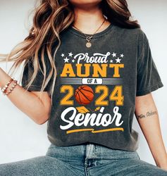 proud aunt of a 2024 senior shirt, basketball shirt, graduation 2024 shirt, senior 2024 shirt, graduation aunt shirt