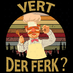 The Chef Vert Der Ferk, Trending Svg, Chef Svg, Vert Der Ferk Svg, Swedish Chef Svg, Funny Swedish Chef, Cooker Svg, Gif