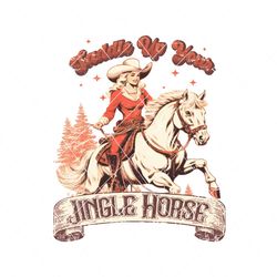 saddle up your jingle horse christmas png