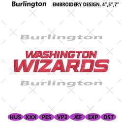 nba washington wizards wordmark logo embroidery files, washington wizards embroidery design, nba embroidery download des