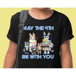 may the 4th be with you bluey star wars shirt, bluey family matching shirt, cute muffin shirt, unisex t-shirts