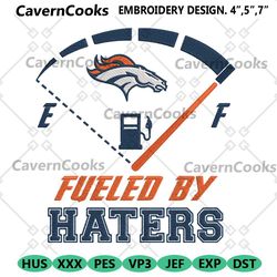 digital fueled by haters denver broncos embroidery design file