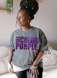 the color purple shirt, color purple movie remake 2023 t-shirt, black girl magic tee, classic movie lover gift