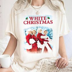 Christmas White Movie 1954 T-shirt, White Christmas Crewneck Sweatshirt, Christmas Movie shirt, 1954 Christmas White Shi