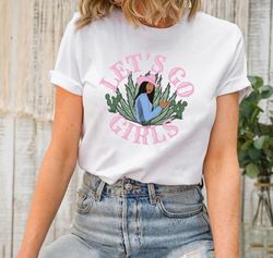 lets go girls - (cowgirl) - rodeo shirt rodeo graphic tee, 353