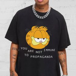 garfield you are not immune to propaganda shirt, you are not immune to propaganda shirt, 40