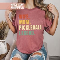 wife pickleball tee, pickleball mom shirt, pickleball legend