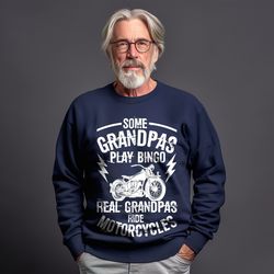 grandpa sweatshirt, some grandpas play, bingo real grandpas,