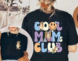 Cool Moms Club Bluey Shirt, Retro Chilli Heeler Shirt, Mama Shirt, Chilli Heeler, Bluey Family Shirt, Mom Gift Shirt