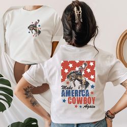 Cowboy Again Retro Shirt, Western 4Th Of July Shirt, July 4Th Tshirt, America Shirt, Patriotic Shirt, Retro Cowboy Shirt