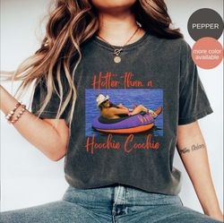 hotter than a hoochie coochie shirt, country music shirt, gift for music lover, women concert shirt, 90s country music