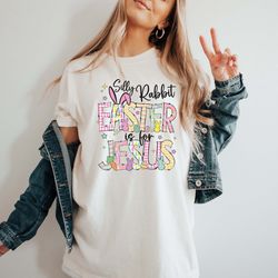 silly rabbit easter is for jesus shirt, easter shirt, religious gifts, easter christian shirt