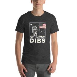 dibs astronaut moon space shirt, funny patriotic american shirt, 4th of july usa flag shirt, outer space astronomy gift