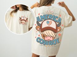 make america cowboy again shirt, comfort colors highland cow shirt, july 4th shirt, america shirt, patriotic shirt