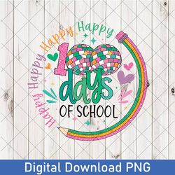 100 days of school png, 100 days png, 100th day of school celebration png, student png, back to school png, gift for her