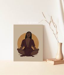 black woman meditating printable poster, melanin women art, gift for yoga lover, black girl pracrice yoga, boho art