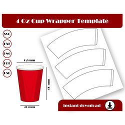 4oz cup wrapper template, coffee cup template, svg, dxf, pdf, psd, png, 8.5x11 sheet printable, blank paper cup template