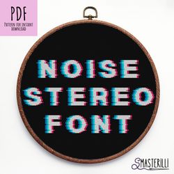 modern alphabet cross stitch pattern pdf , noise stereo letters and numbers , glitch gaming font counted xstitch