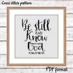 religious cross stitch pattern "be still and know that i am god", bible verse cross stitch pattern pdf