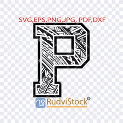 tattoo svg. samoan svg tribal tattoo letter p.