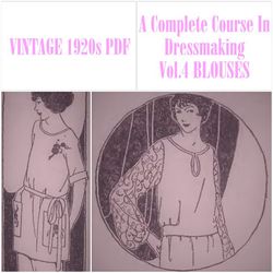 digital | vintage sewing pattern | vintage 1921 a complete course in dressmaking vol.4 blouses | english pdf