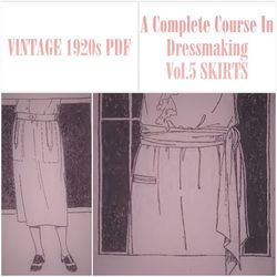 digital | vintage sewing pattern | vintage 1921 a complete course in dressmaking vol.5 skirts | english pdf