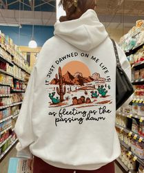 it just dawned on me as fleeting as the passing dawn shirt, zach bryan sweatshirt, western country shirt, zach bryan cou