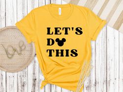 lets do this disney shirt, comfort colors shirts, disney shirt, disney world shirt, mickey and minnie, disney shirts,