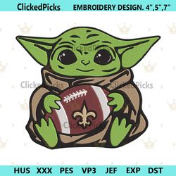 new orleans saints baby yoda football embroidery design file