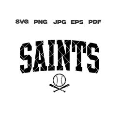 saints svg, baseball svg, saints svg, png, jpg, eps, pdf fil