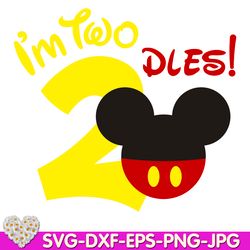 oh toodles i'm two mouse birthday oh twodles 2rd  birthday two digital design cricut svg dxf eps png ipg pdf cut file