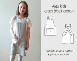 kids apron from 2 to 11 years old/ sewing pattern pinafore pdf/ digital download/ cross back/ sewing tutorial/ alex_kids