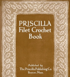 digital | vintage crochet pattern | vintage 1911 priscilla filet crochet book | english pdf template