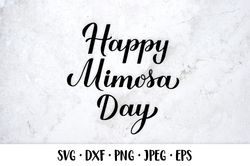 happy mimosa day hand lettered svg