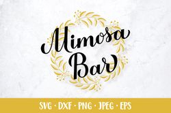 Mimosa Bar. Wedding bar sign SVG. Party decorations