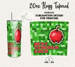 best teacher ever tumbler wrap sublimation designs for tumbler style minecraft 103t