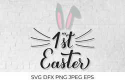 my 1st easter svg. baby first easter lettering. cute bunny ears