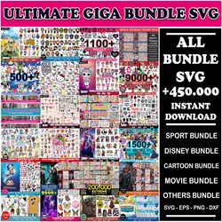 new the ultimate giga bundle svg, mega bundle svg, 450.000 unique designs almost everything included